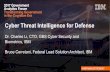 Cyber Threat Intelligence for Defense - Government Executive...Cyber Threat Intelligence for Defense Dr. Charles Li, CTO, GBS Cyber Security and Biometrics, IBM ... 2016 4+ Billion