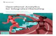 Operational Analytics for Integrated Marketing€¦ · Operational Analytics for Integrated Marketing Illustrations by aura Beckman ... A focus on operational efficiency can improve