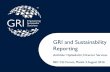 GRI and Sustainability Reporting · GRI Reports –Top Ten Sectors 2013-2015 Data from the GRI Sustainability Disclosure Database, retrieved 4 July 2016. 0 100 200 300 400 500 600