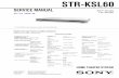 STR-KSL60 - sportsbil.comsportsbil.com/sony/STR/STR-K/STR-KSL60_v1.0.pdf · str-ksl60 safety-related component warning!! components identified by mark 0 or dotted line with mark 0