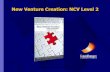New Venture Creation: NCV Level 2 · 2020-04-21 · New Venture Creation: Level 2 20 Values in marketing (** option 2) Often sales people are viewed in a ‘bad light’ because of
