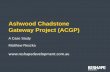 Ashwood Chadstone Gateway Project (ACGP) · • Ashwood Chadstone Gateway Project one of the first significant urban renewal project by a Housing Association. • By partnering/engaging
