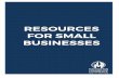 RESOURCES FOR SMALL BUSINESSESRESOURCES FOR SMALL BUSINESSES Manhattan Chamber of Commerce, 1120 Avenue of the Americas, 4th Floor, ... -DUMBO Tech Incubator -6 MetroTech Center –