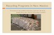 Recycling Programs in New Mexico€¦ · State of Recycling in New Mexico New Mexico 1.9 million people - 36th 5th largest state in size -121,355 square miles 15 people per square