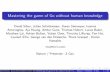 Mastering the game of Go without human knowledge · Alphago Zero (This paper) The second Alphago paper Mastering the game of Go without human knowledge 100 - 0 Alphago Lee David Silver,