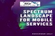 5G Americas - Spectrum Landscape for Mobile Services · 5G Americas - Spectrum Landscape for Mobile Services 6 Table 2.1: IMT-2020 Estimated Spectrum Needs Based on the Application-based