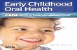 Early Childhood Oral Health - UnitedHealthcare ... Early Childhood Oral Health 1 Promoting Early Childhood