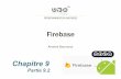 Android9 2 Firebase - labsticc.univ-brest.frlabsticc.univ-brest.fr/~bounceur/cours_pdf/android/Android9_2_Firebase.pdf · Ajouter un projet Firebase 1. Donner un nom au projet 2.