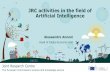 JRC activities in the field of Artificial Intelligence · 2018-11-26 · JRC activities in the field of Artificial Intelligence Alessandro Annoni Head of Digital Economy Unit . ...