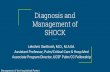 Diagnosis and Management of SHOCK...Diagnosis and Management of SHOCK Lekshmi Santhosh, M.D., M.A.Ed. Assistant Professor, Pulm/Critical Care & Hosp Med Associate Program Director,
