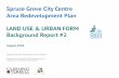 Spruce Grove City Centre Area Redevelopment Plan …...Spruce Grove City Centre Area Redevelopment Plan LAND USE & URBAN FORM Background Report #2 August 2018 Prepared for the City