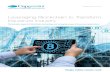 Leveraging Blockchain to Transform Insurance Industry · 2017-04-20 · innovations is blockchain, a distributed ledger technology that is decentralized, tamper resistant, and transparent.
