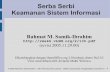 Keamanan Sistem Informasi · © 2005 Rahmat M. Samik-Ibrahim -- GNU Free Document License -- Silakan secara bebas menggandakan presentasi ini --1Serba Serbi Keamanan Sistem Informasi