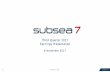 Third Quarter 2017 Earnings Presentation - Subsea 7...• Order backlog $5.3 billion • $538 million new awards and escalations • Tendering activity increased, pricing remained