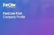 FanCom Kish Company Profilefancomkish.com/company_profile.pdf · PTT Over Broadband Push to talk (PTT), is a means of instantaneous communication commonly employed in wireless cellular