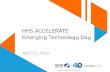 HHS ACCELERATE Emerging Technology Day Accelerate ET Day 2019.pdf• DevOps • Internet of Things • Closing 2. Agency Emerging Technology Day • Agency Hosted – Half day, onsite