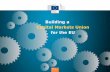 Building a Capital Markets Union for the EU · 2015-03-02 · Capital Markets Union: A Commission priority “The direction we need to take is clear: to build a single market for