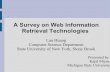 A Survey on Web Information Retrieval Technologies · 2008-10-31 · A Survey on Web Information Retrieval Technologies Lan Huang Computer Science Department State University of New