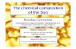 The chemical composition of the Sunbrogiato/physun/Grevesse.pdf · The chemical composition of the Sun Martin Asplund Max-Planck-Institut für Astrophysik (MPA) Garching, Germany