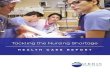 HEALTH CARE REPORT - Orbis Edu TACKLING THE NURSING SHORTAGE | Health Care Report The current nursing