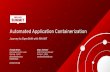 Automated Application Containerization - Red Hat...Automated Application Containerization Journey to OpenShift with RHAMT Zohaib Khan Marc Zottner App Modernization Lead AMM Program
