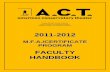 FACULTY HANDBOOK - American Conservatory Theater€¦ · FACULTY HANDBOOK. A.C.T. MISSION STATEMENT AND VISION . A.C.T. nurtures the art of live theater through dynamic productions,
