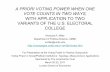 A PRIORI VOTING POWER WHEN ONE VOTE COUNTS IN TWO … · Voting Power When One Vote Counts in Two Ways • Problem: how to calculate individual a priori voting power in two-tier voting