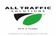 ATS Trailer - All Traffic Solutions · THE TRAILER. Solar Panel The solar panel on the ATS-3 is always deployed and charging the power system whenever the sun is shining. ATS-3 Trailer