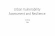Vulnerability and Hazard Assessment and Community Resilience · Indicators for vulnerability assessment: Few pointers •Livelihood framework ( Natural, Physical, Human, Financial,