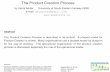 The Product Creation Process - gaudisite.nl · The Product Creation Process in Business Context Customer Customer Oriented Process material $ $ presales sales logisticsproduction