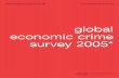 global economic crime survey 2005* - PwC€¦ · Global Economic Crime Survey Leader Frankfurt, Germany 1 52% of the respondents were members of the executive board and 43% had a