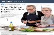 The Bridge to Medicare PlanThe Bridge to Medicare Plan combines health insurance coverage for larger expenses with fixed ... • Cash reimbursement for doctor office visits and preventive