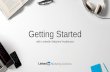 Getting Started - LinkedIn ... Getting Started with LinkedIn Matched Audiences Reach decision makers