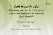 Soil Health 101 - USDASoil Disturbances that Impact Soil Health • Physical – Tillage – Compaction • Biological – Lack of Plant Diversity – Over grazing • Chemical –