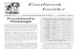 Eastbrook Insider · Eastbrook Insider Homeowners Association of Eastbrook, Inc. A Neighborhood Watch Community JAN/FEB 2019 THREE HUNDRED SEVENTEENTH ISSUE VOLUME 31, ISSUE 1 I’m