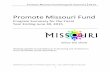 Promote Missouri Fund - Amazon Web Services · Promote Missouri Fund Program Summary . 2015 . 3 Civil War 150 Promotion - The Civil War 150 Promotion is a 50/50 matching program for