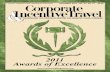 2011 Awards of Excellence - themeetingmagazines.com · 2 CORPORATE & INCENTIVE TRAVEL 2011 AWARDS OF EXCELLENCE 2011 AWARDS OF EXCELLENCE CORPORATE & INCENTIVE TRAVEL 3. ... which