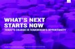 WHAT’S NEXT STARTS NOW - Nielsen · to understand consumer confidence, changing consumer attitudes, growth in channels and evolving consumer behavior. Long-Term Horizon – Decision