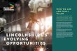 LINCOLNSHIRE’S EVOLVING OPPORTUNITIES · greater lincolnshire’s evolving opportunities future proofing the agri-food industry a high-quality inclusive visitor economy an adaptive