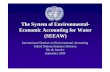 The System of Environmental - Economic Accounting for ...unstats.un.org/unsd/envAccounting/workshops/brazil2009/S3.1-E.pdf · • Maximising/optimising the social, economic and environmental