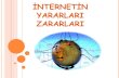 İNTERNETİN€¦ · İnternetin Yararlar ... 22.11.2011 tarihi itibariyle sunulmaya başlanan Güvenli İnternet Hizmeti, abonelerin talebi üzerine, ücretsiz olarak sunulan çocuk
