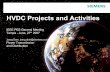 HVDC Projects and Activities - uidaho.eduece.uidaho.edu/hvdcfacts/Presentations/JDorn07.pdfBallia - Bhiwadi, India, 2009 Transmission 800 km distance Long distance transmission Type