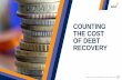 COUNTING THE COST OF DEBT RECOVERY - Echo MS · Counting the cost of debt recovery When customers fall into debt, companies face the delicate balancing act of recovering money and
