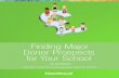 Finding Major Donor Prospects for Your SchoolFINDING MAJOR DONOR PROSPECTS FOR OUR SCHOOL The key here is to think through your ideal donors to come up with a number of donor profiles