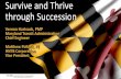 Survive and Thrive through Succession...Survive and Thrive through Succession. The Challenge •Hiring gaps can negatively impact State of Good Repair ... •Allows thoughtful consideration