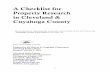 A Checklist for - Cleveland Public Library · A Checklist for Property Research in Cleveland & Cuyahoga County ... the multiple systems in use made navigation in the growing city