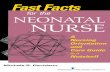 for the NeoNatal Nurse - Nexcess CDNlghttp.48653.nexcesscdn.net/80223CF/springer...Other FAST FACTS Books Fast Facts for the NEW NURSE PRACTITIONER: What You Really Need to Know in