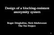 Design of a blocking-resistant anonymity systemarma/slides-23c3.pdf · Design of a blocking-resistant anonymity system Roger Dingledine, Nick Mathewson The Tor Project. 2 Outline