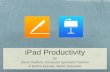 iPad Productivity - Trenton Public Schools•Keynote - Presentations. Creating and editing documents in Pages and Keynote (iWorks) Adding images to documents and slideshows Changing