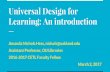 Universal Design for...Universal Design for Learning: An introduction Amanda Nichols Hess, nichols@oakland.edu Assistant Professor, OU Libraries 2016-2017 CETL Faculty Fellow Universal